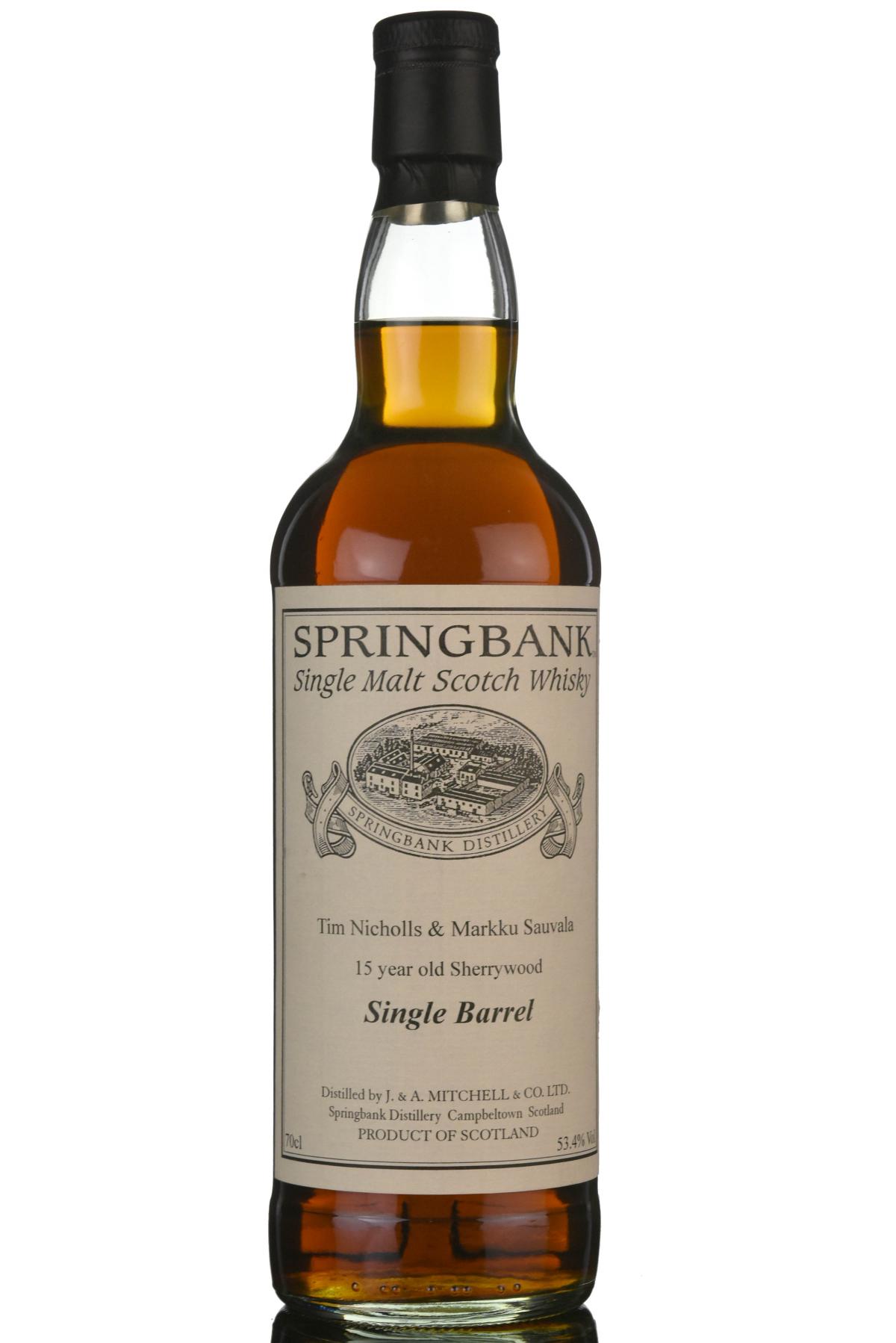 Springbank 15 Year Old - Private Bottling - Single Cask